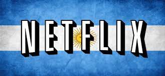 Netflix en Argentina: Expansión en acelerada y producción local escasa