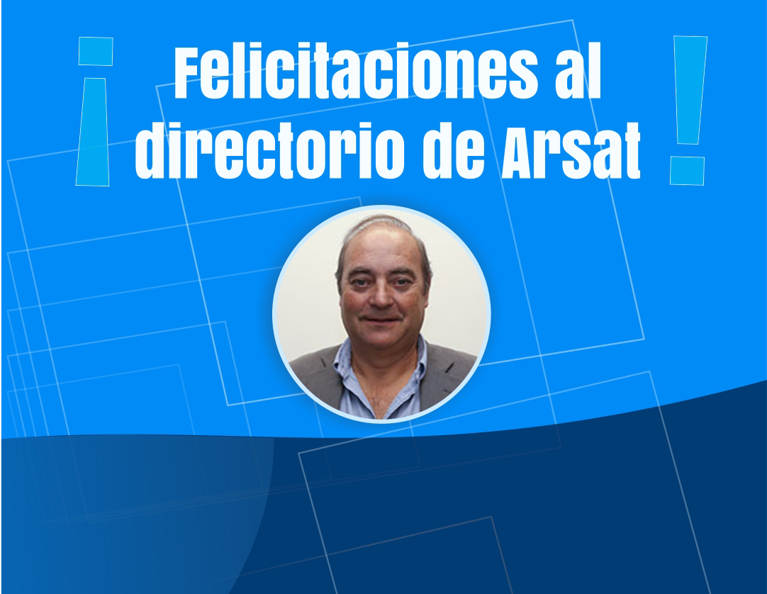 Felicitaciones al directorio de Arsat